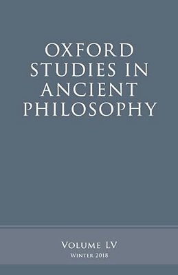 Oxford Studies In Ancient Philosophy, Volume 55-..