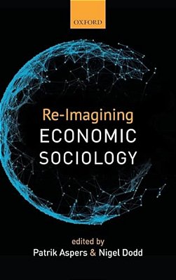 Re-Imagining Economic Sociology-..