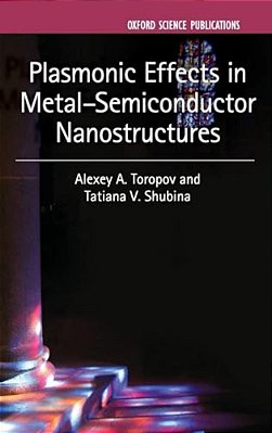Plasmonic Effects In Metal-Semiconductor Nanostructures-..