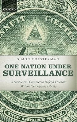 One Nation Under Surveillance: A New Social Contract To Defend Freedom Without Sacrificing Liberty-..