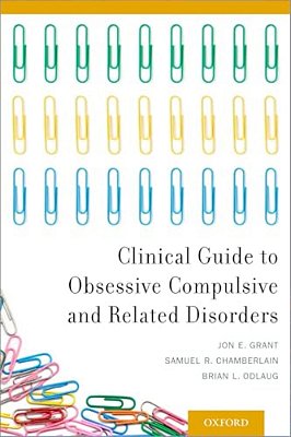 Clinical Guide To Obsessive Compulsive And Related Disorders-..