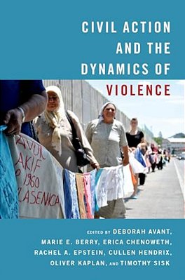 Civil Action And The Dynamics Of Violence-..