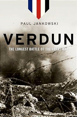 Verdun: The Longest Battle Of The Great War-..