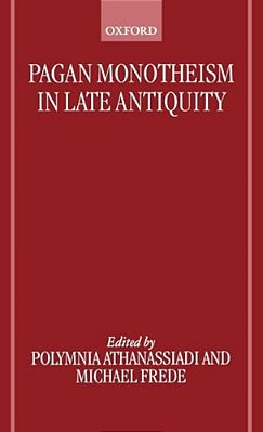 Pagan Monotheism In Late Antiquity-..