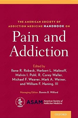 American Society Of Addiction Medicine Handbook On Pain And Addiction-..