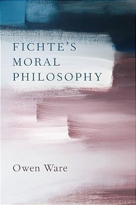 Fichte's Moral Philosophy-..
