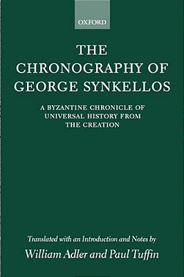 The Chronography Of George Synkellos-..