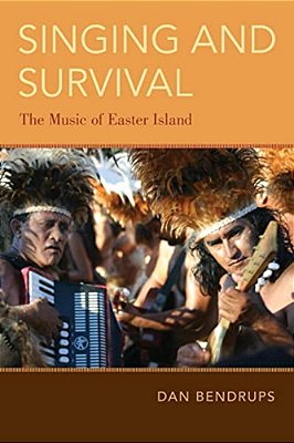Singing And Survival: The Music Of Easter Island-..