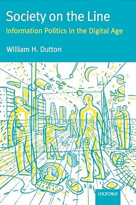 Society On The Line: Information Politics In The Digital Age-..