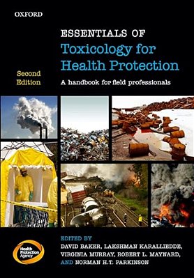 Essentials Of Toxicology For Health Protection: A Handbook For Field Professionals-..