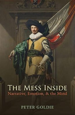 The Mess Inside: Narrative, Emotion, And The Mind-..