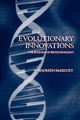 Evolutionary Innovations ' The Business Of Biotechnoloy '-..