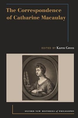 The Correspondence Of Catharine Macaulay-..