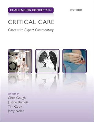 Challenging Concepts In Critical Care: Cases With Expert Commentary-..