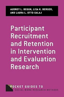 Participant Recruitment And Retention In Intervention And Evaluation Research-..
