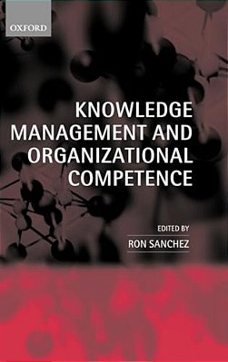 Knowledge Management And Organizational Competence-..