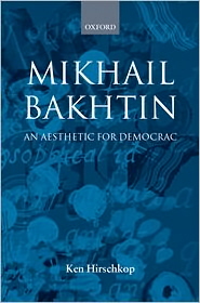 Mikhail Bakhtin: An Aesthetic For Democracy-..