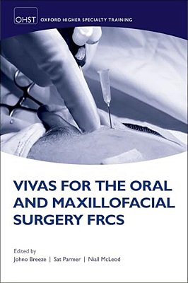 Vivas For The Oral And Maxillofacial Surgery Frcs-..