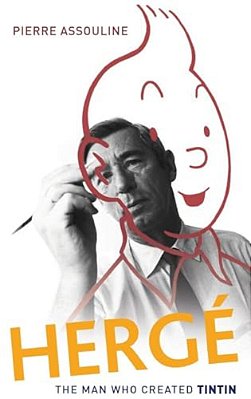 Herge Man Who Created Tintin C-..