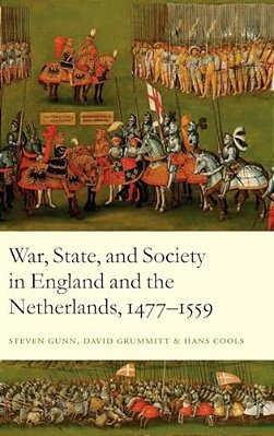 War, State, And Society In England And The Netherlands 1477-1559-..