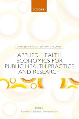 Applied Health Economics For Public Health Practice And Research-..