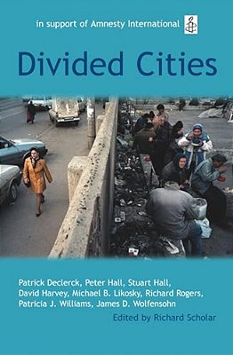 Divided Cities: The Oxford Amnesty Lectures 2003-..