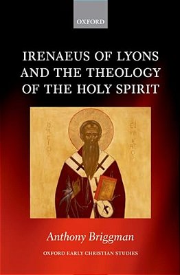 Irenaeus Of Lyons And The Theology Of The Holy Spirit-..