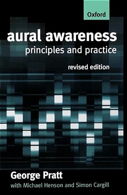 Aural Awareness: Principles And Practice-..