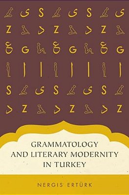 Grammatology And Literary Modernity In Turkey-..