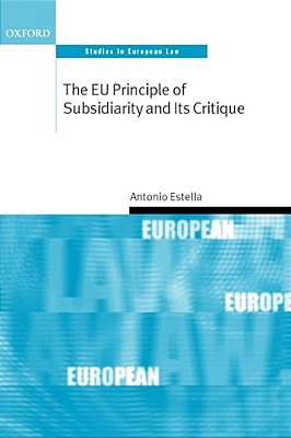 The Eu Principle Of Subsidiarity And Its Critique-..