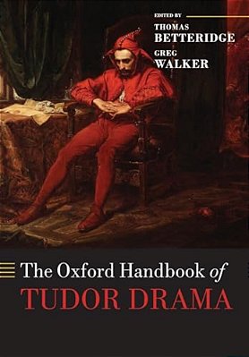The Oxford Handbook Of Tudor Drama-..