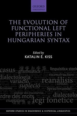 Evolution Of Functional Left Peripheries In Hungarian Syntax-..
