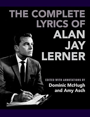 Complete Lyrics Of Alan Jay Lerner-..