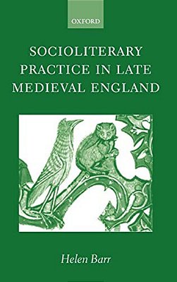 Socioliterary Practice In Late Medieval England-..