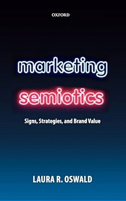 Marketing Semiotics: Signs, Strategies, And Brand Value-..