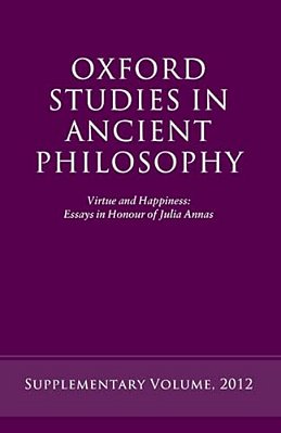 Virtue And Happiness: Essays In Honour Of Julia Annas-..