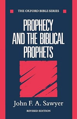 Prophecy And The Biblical Prophets-..