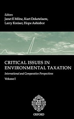 Critical Issues In Environmental Taxation: Volume I: International And Comparative Perspectives-..