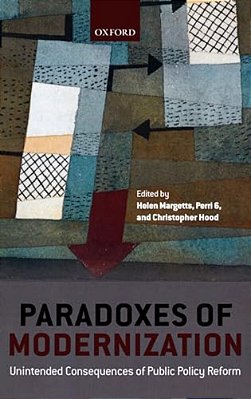 Paradoxes Of Modernization: Unintended Consequences Of Public Policy Reform-..