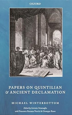Papers On Quintilian And Ancient Declamation-..