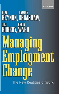 Managing Employment Change: The New Realities Of Work-..