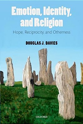 Emotion, Identity, And Religion: Hope, Reciprocity, And Otherness-..