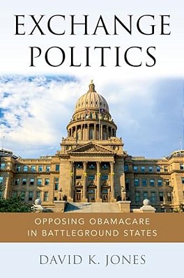 Exchange Politics: Opposing Obamacare In Battleground States-..