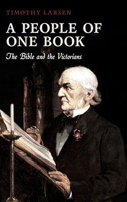 A People Of One Book: The Bible And The Victorians-..
