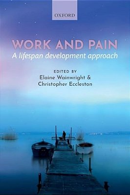 Work And Pain: A Lifespan Development Approach-..