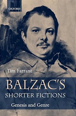 Balzac's Shorter Fictions: Genesis And Genre-..