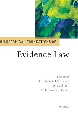 Philosophical Foundations Of Evidence Law-..