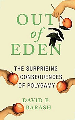 Out Of Eden: The Surprising Consequences Of Polygamy-..