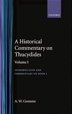 A Historical Commentary On Thucydides: Volume 1: Introduction And Commentary On Book I-..