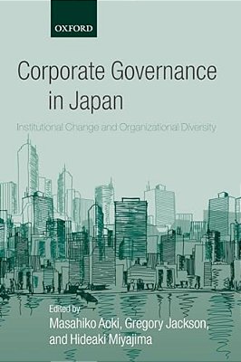 Corporate Governance In Japan: Institutional Change And Organizational Diversity-..